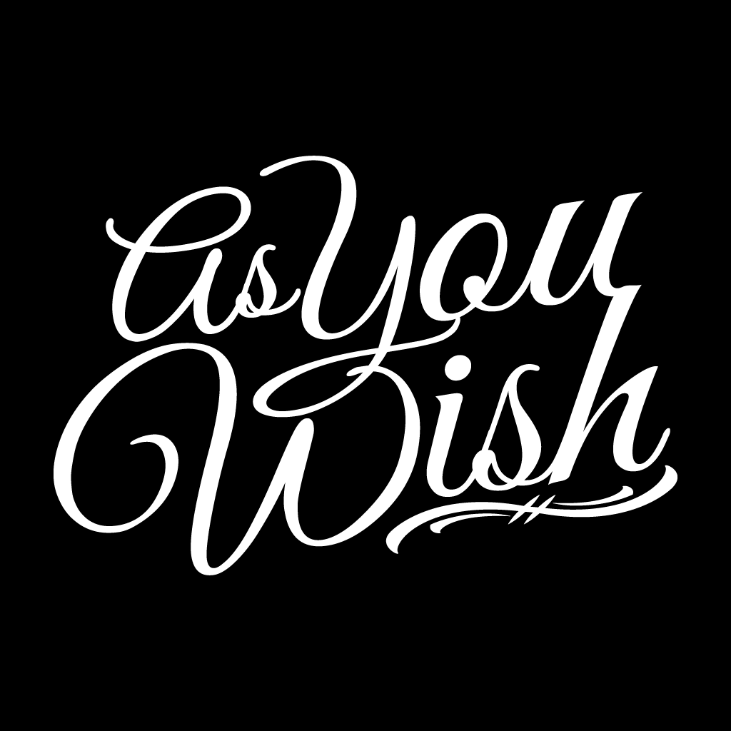 White text 'As You Wish' on a black background