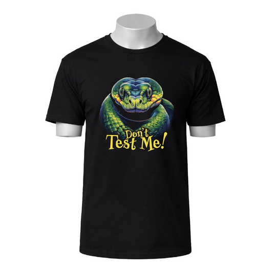 Black t-shirt with a snake graphic and 'Don't Test Me!' text on a white background
